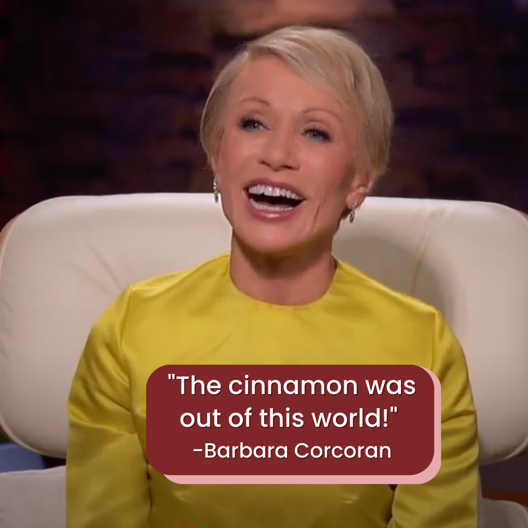 "The Cinnamon was out of this world!" Quote from Barbara Corcoran about Burlap & Barrel